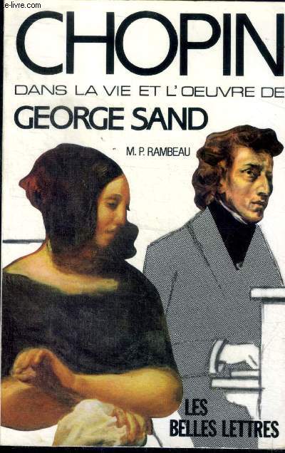 Chopin dans la vie et l'oeuvre de Georges Sand