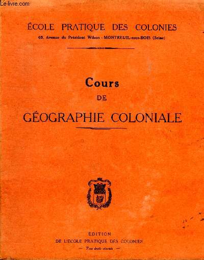 Cours de gographie coloniale Collection Ecole pratique des colonies