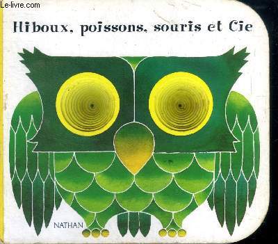 Hiboux, poissons, souris et Cie