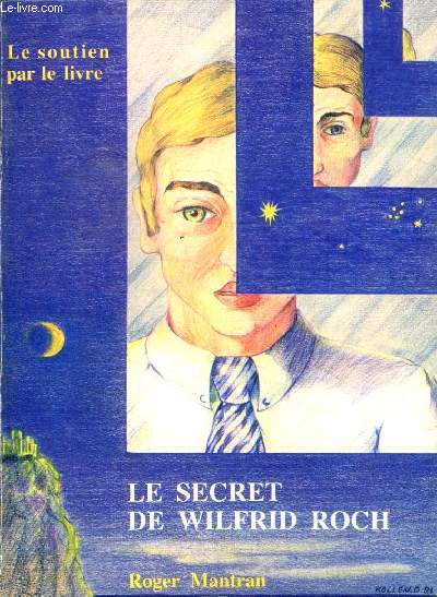 Le secret de Wilfrid Roch