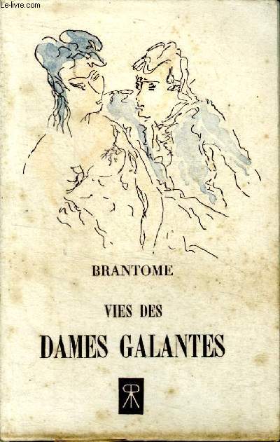 Vies des Dames galantes Collection 