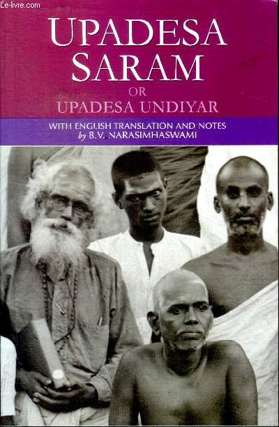 Upadesa Saram or Upadesa Undiyar with english translations ans notes
