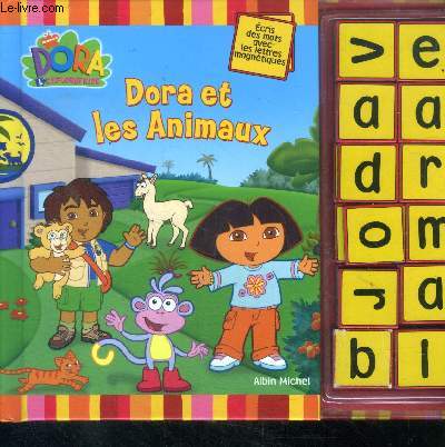 Dora et les animaux Ecris des mots avec les lettres magntiques.