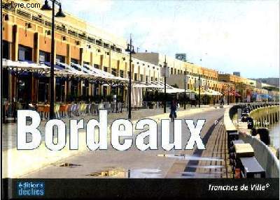 Bordeaux Collection Tranches de ville