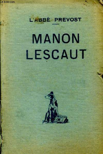 Histoire du Chevalier des Grieux et de Manon Lescaut