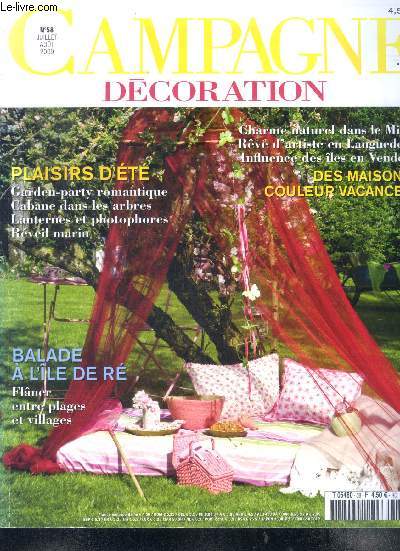 Campagne dcoration N58 Juillet Aot 2009 Plaisirs d't Sommaire: Plaisirs d't; Balade  l'le de R; Des maisons couleur vacances ...