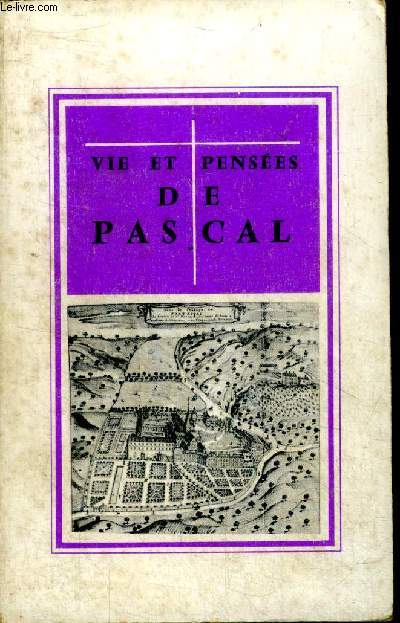 Vies et penses de Pascal