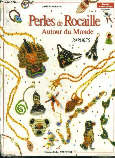 Perles de rocaille autour du monde Parures