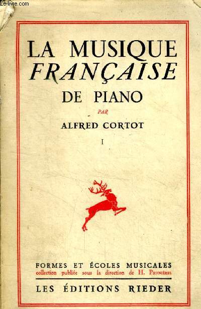 La Musique Franaise de Piano Tome I Collection 