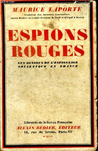 Espions rouges Les dessous de l'espionnage sovitique en France