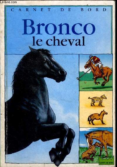 Bronco le cheval