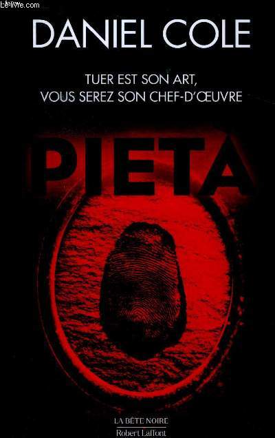 Pieta Tuer est son art vous serez son chef d'oeuvre Collection la bte noire