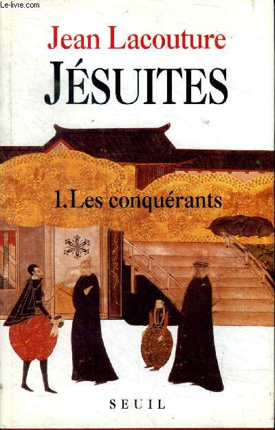 Jsuites Tome 1 Les conqurants