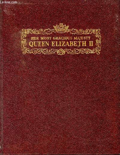 Her most gracious majesty Queen Elizabeth II Volume one 1926 to 1952 de  Batchelor Vivien
