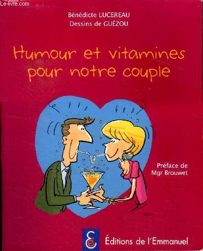 Humour et vitamines pour notre couple