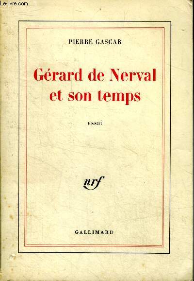 Grard de Nerval et son temps