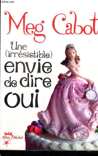 Une (irrsistible) envie de dire oui