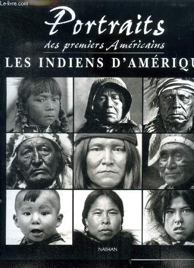 Portraits des premiers Amricains Les Indiens d'Amrique
