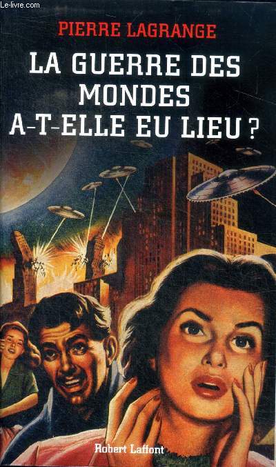 La guerre des mondes a-t-elle eu lieu ?