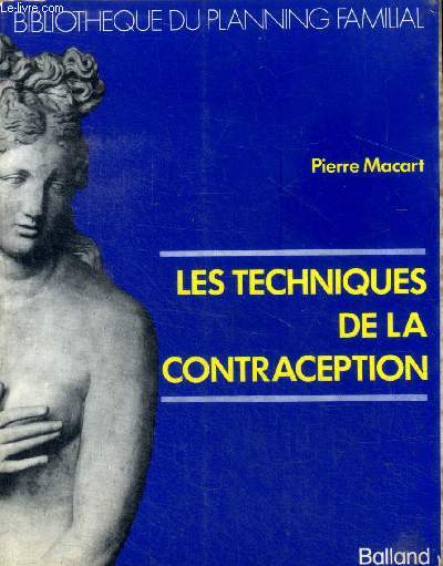 Les techniques de la contraception Collection Bibliothque du planning familial