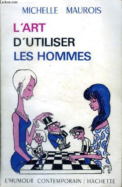 L'art d'utiliser les hommes