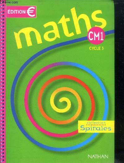Maths CM Cycle des approfondissements Collection Spirales