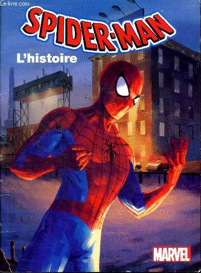 Spiderman L'histoire