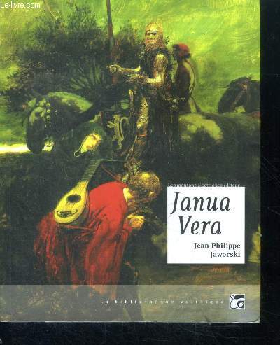 Janua Vera - Rcits du vieux royaume