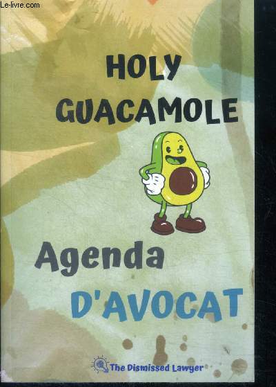 Holy guacamole - Agenda d'avocat - the most amazing weekly planner - weeks ahead are organized and happy