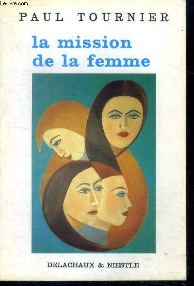 La Mission de la femme - collection l'homme et ses problemes - 2e edition