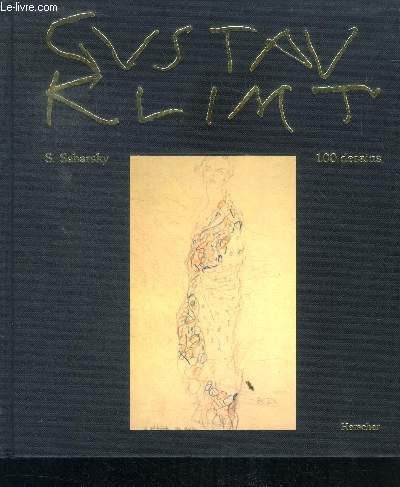 Gustav Klimt - cent dessins