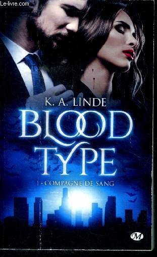 Blood Type - Tome 1 : Compagne De Sang - collection Bit Lit