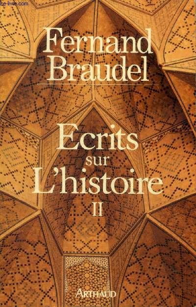 Ecrits sur l'histoire - II