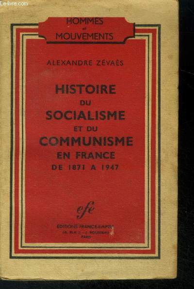 Histoire du socialisme et du communisme en France de 1871 a 1947