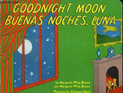 Goodnight moon. Buenas noches Luna