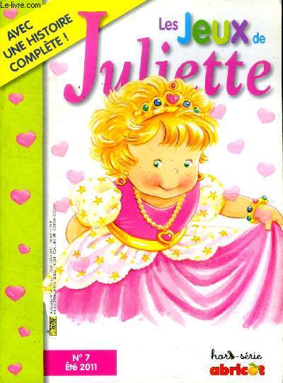 Les jeux de Juliette - hors serie abricot n7 - t 2011 - avec une histoire complte ! -