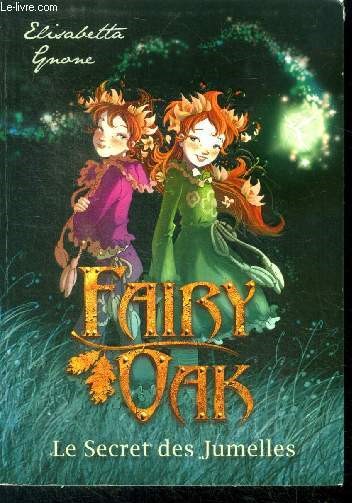 Fairy Oak - Livre 1 Le Secret des jumelles