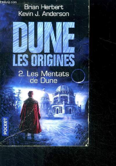 Dune les origines - 2 - Les Mentats De Dune - Collection imaginaire