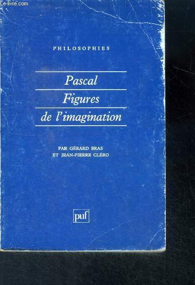 Pascal - figures de l'imagination - collection philosophies N56