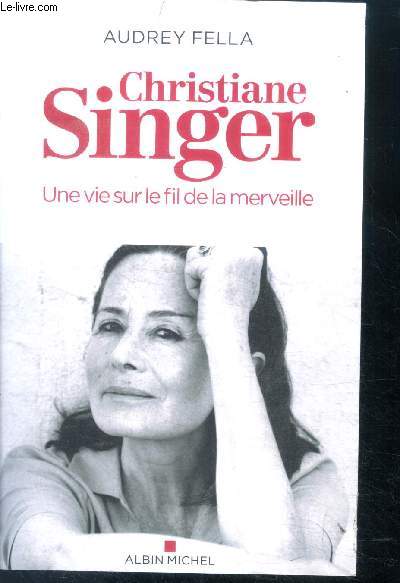 Christiane Singer, une vie sur le fil de la merveille