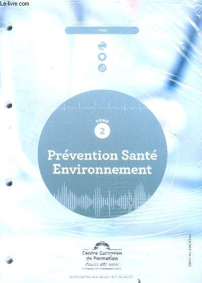 Prevention sante environnement tome 2 - reussissez votre CAP PSE - PFMP et securite- les risques professionnels, l'evaluation des risques, les types de contrats, ...