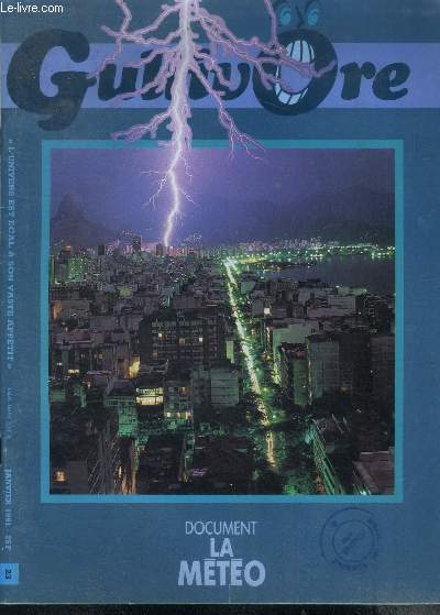 Gullivore N23 janvier 1991- La meteo, l'electro quiz, bd fuzz et fizzbi, panique aux sports d'hiver- inclus l'agora : les pressivores, jeux, portrait, championnat d'ecriture...