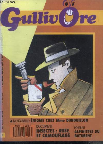 Gullivore N18 juillet 1990- insectes: ruse et camouflage, alpinistes du batiment, nouvelle: enigme chez Mme dubouillon, BD tete brulee, puzzles tableaux, je suis gong...