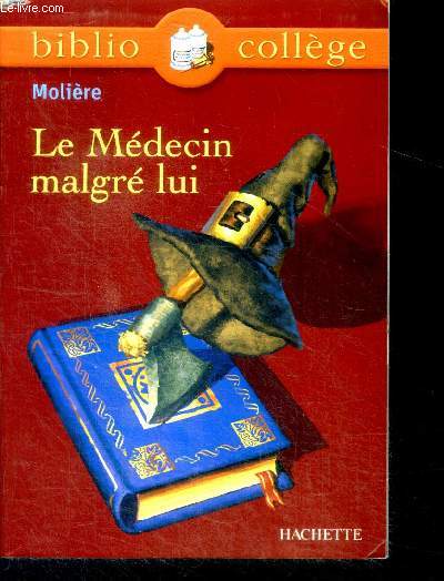 Le medecin malgre lui, notes questionnaires et dossier bibliocollege - Biblio collge N7