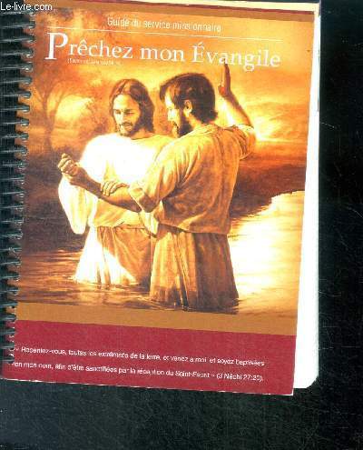 Prechez mon evangile - guide du service missionnaire - eglise de jesus christ des saints des derniers jours