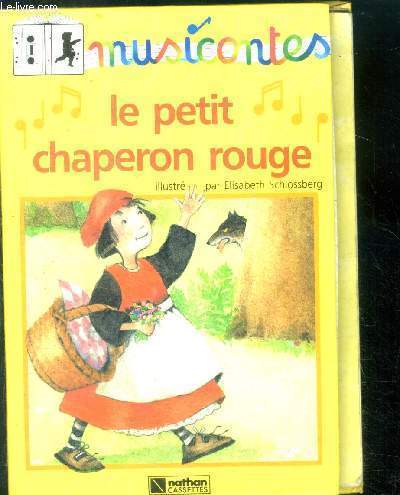 Le petit chaperon rouge - musicontes - avec cassette audio