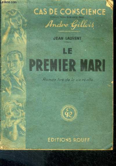 Le premier mari - Roman tir de la vie relle - collection cas de conscience