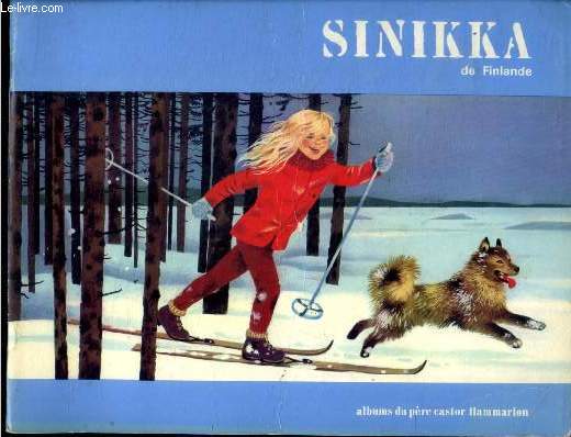 Sinikka de finlande - albums du pere castor, les enfants de la terre