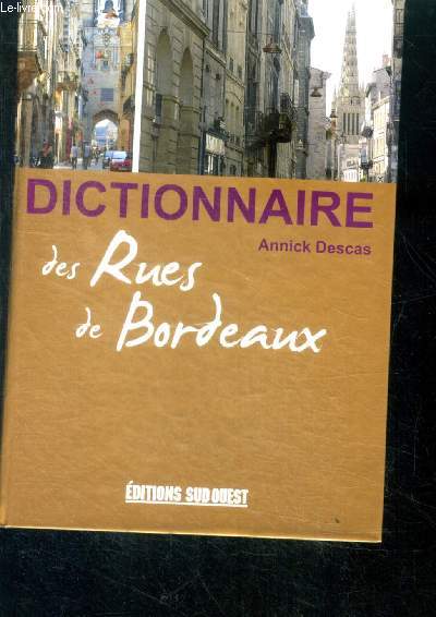 Dictionnaire des Rues de Bordeaux