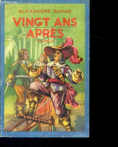 Vingt ans apres - tome 2 - collection Bleuet N35